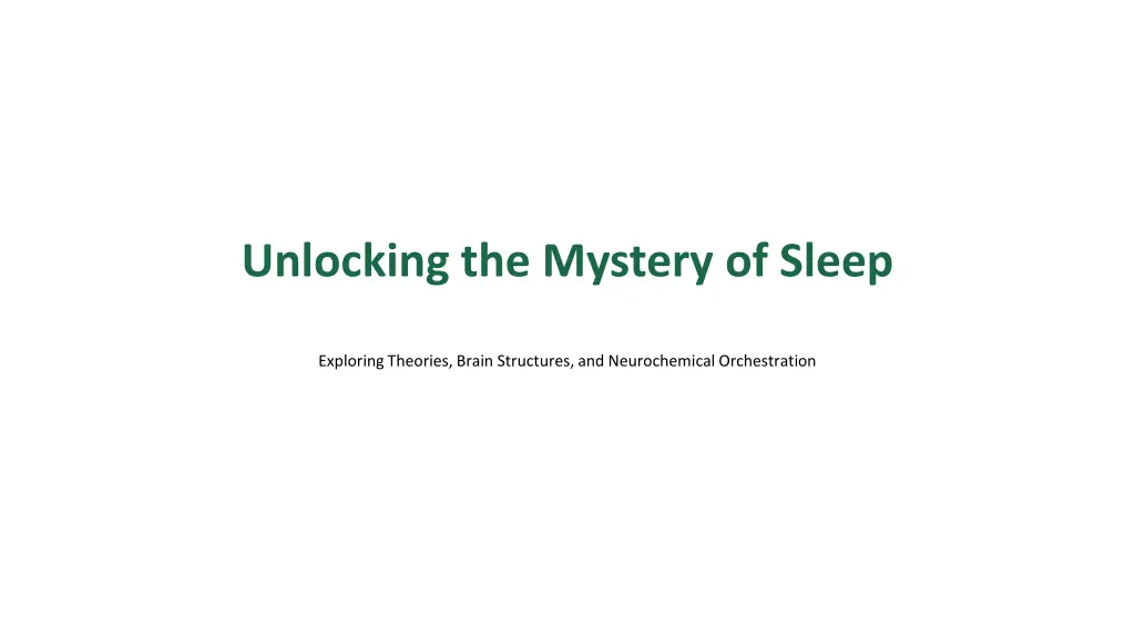unlocking the mystery of sleep