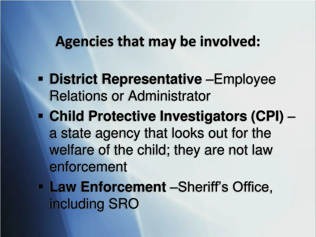 agencies that may be involved