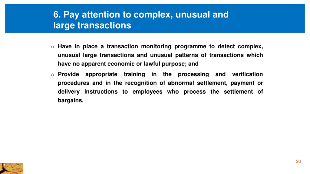 6 pay attention to complex unusual and large