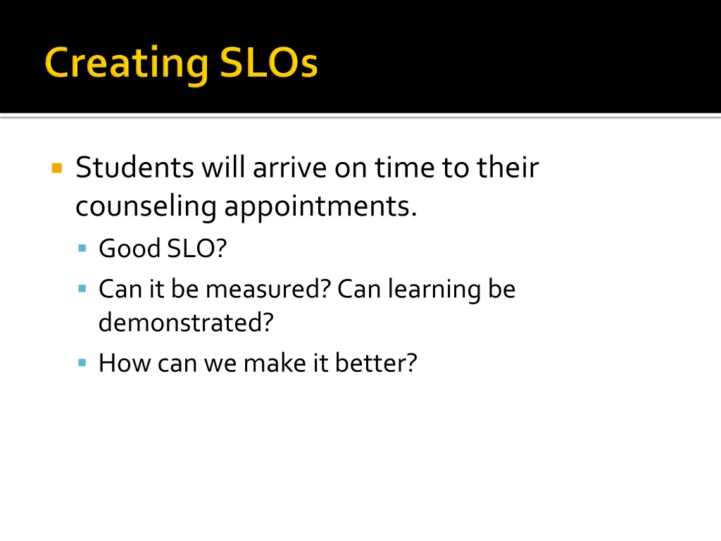 students will arrive on time to their counseling