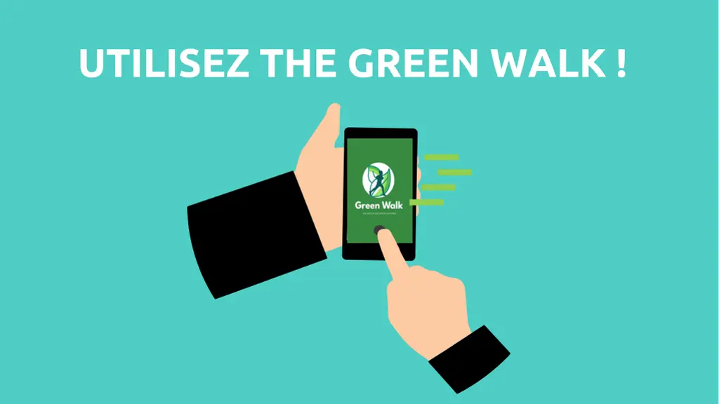 utilisez the green walk