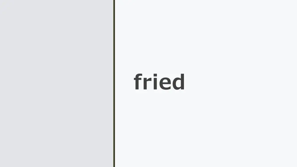 fried