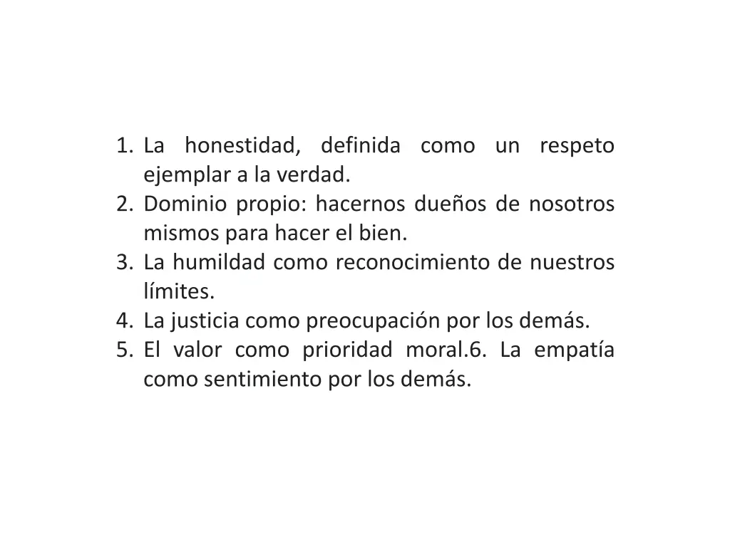 1 la honestidad definida como un respeto ejemplar