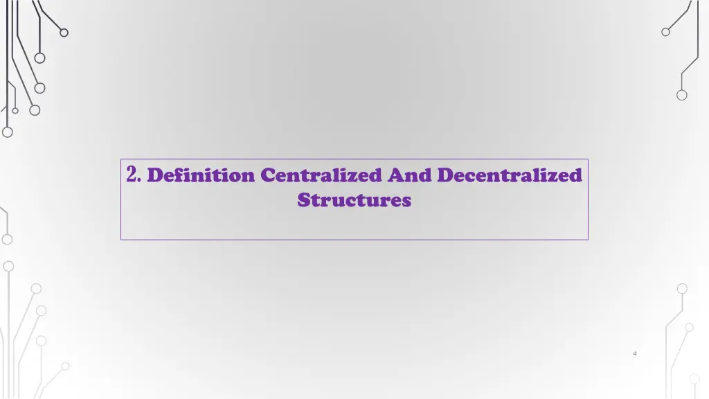 2 definition centralized and decentralized