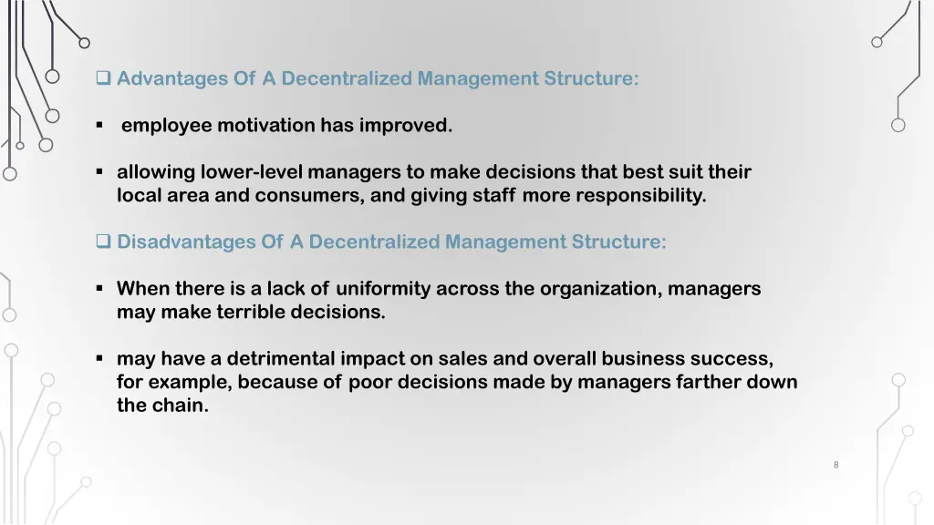 advantages of a decentralized management structure