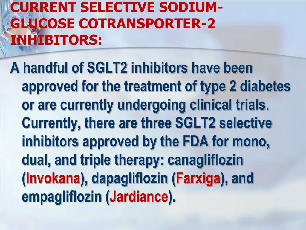 current selective sodium glucose cotransporter