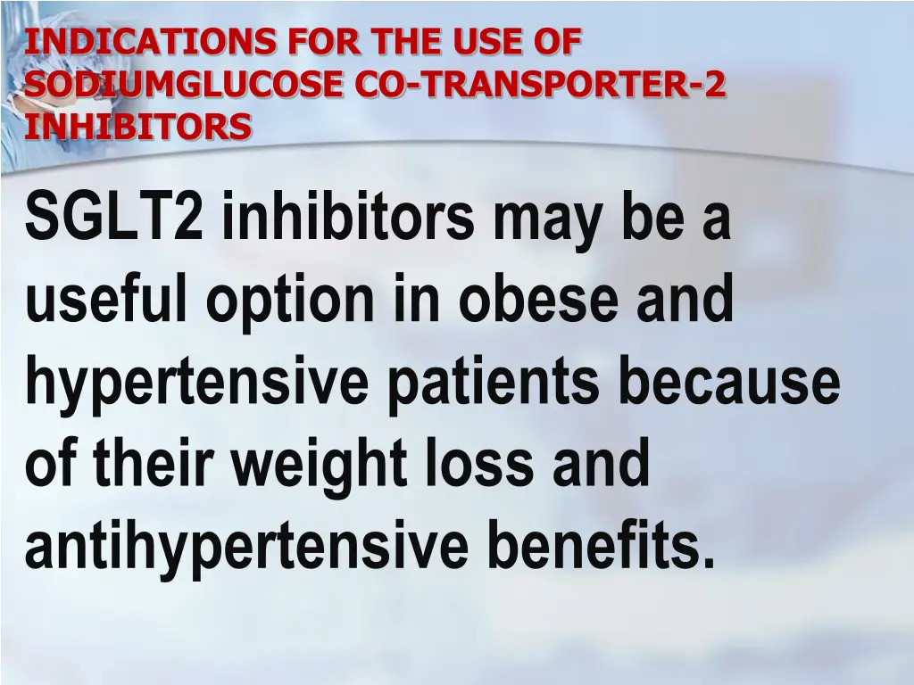 indications for the use of sodiumglucose