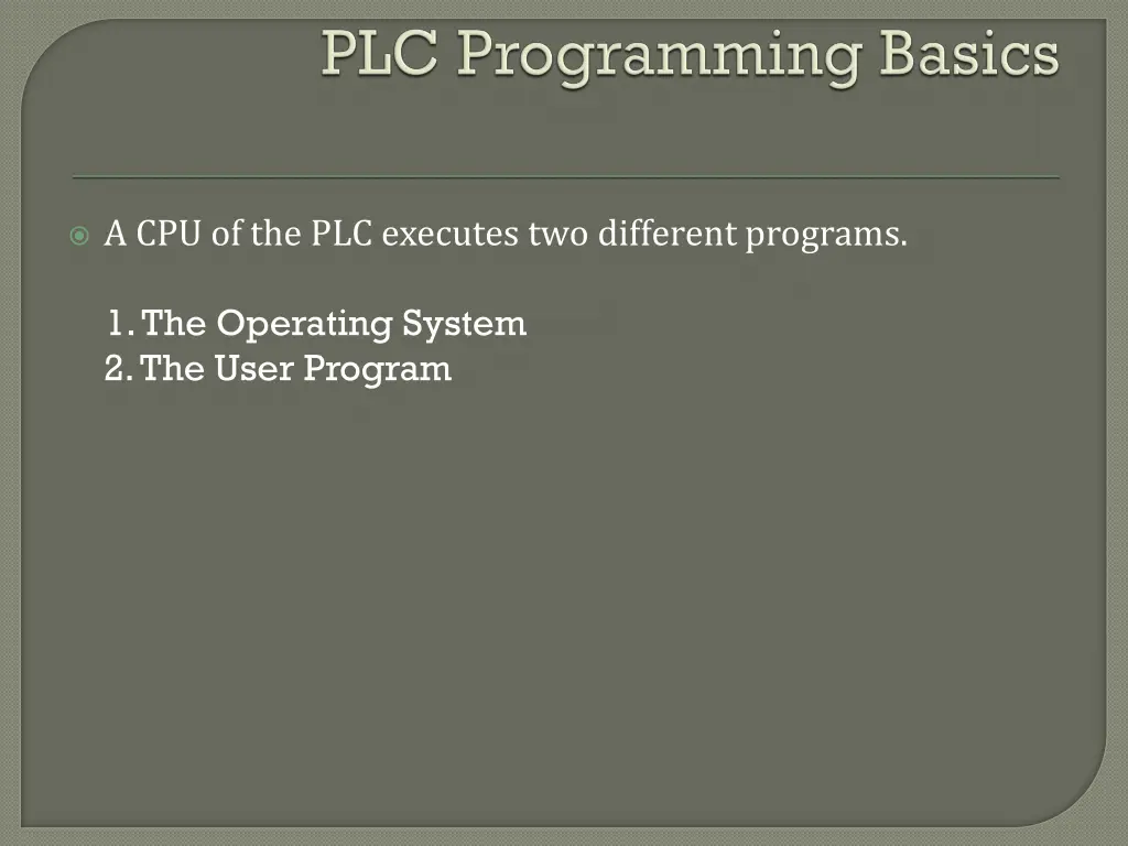 a cpu of the plc executes two different programs