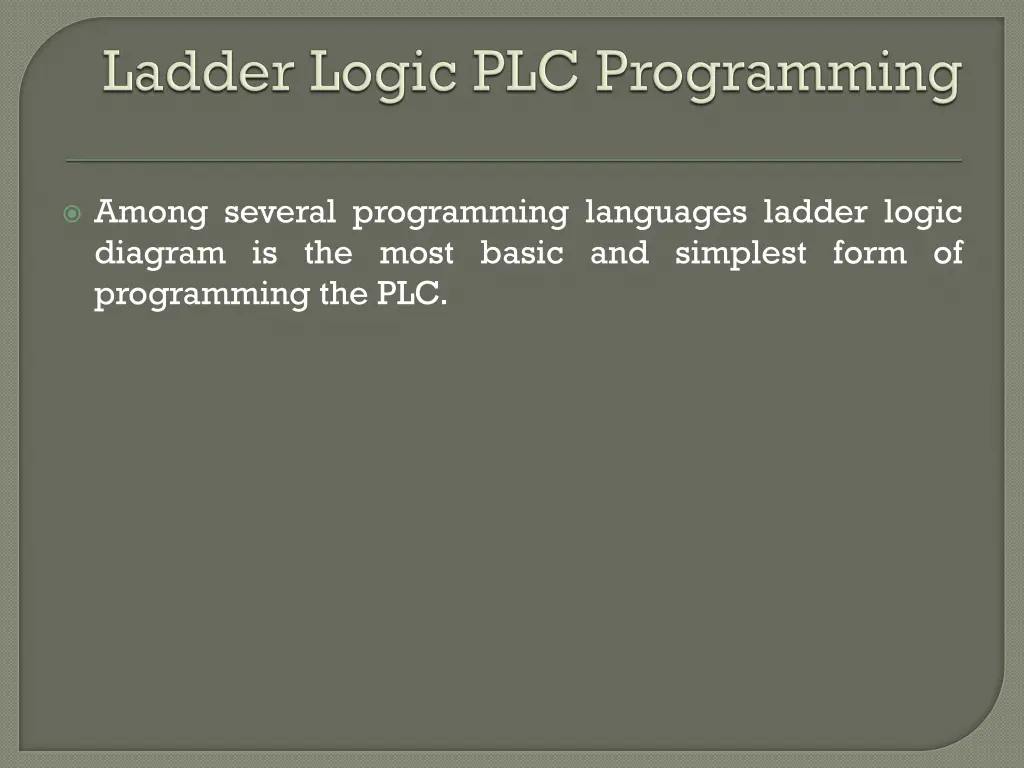 among several programming languages ladder logic