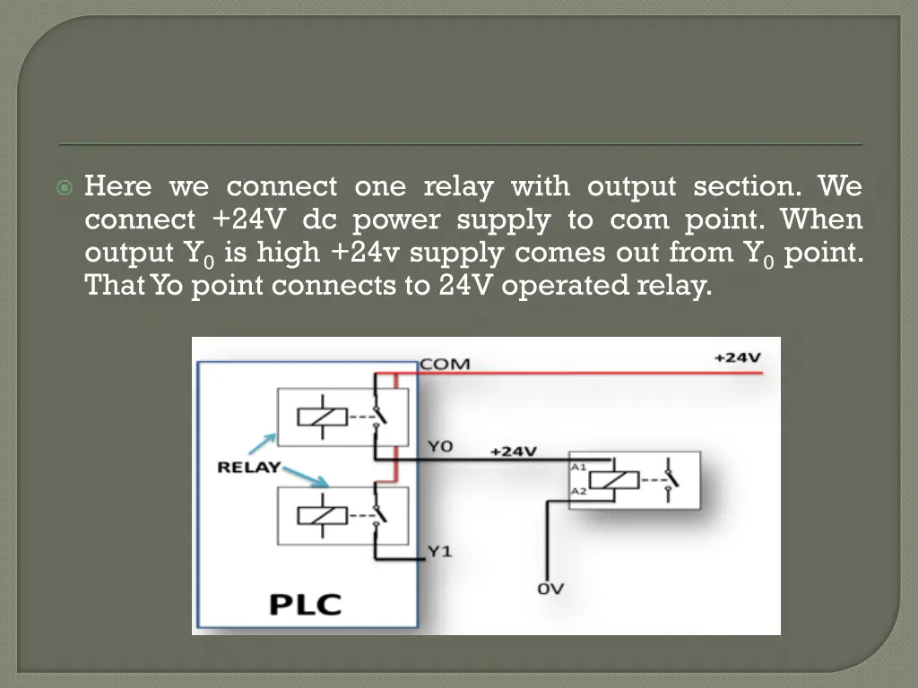 here we connect one relay with output section
