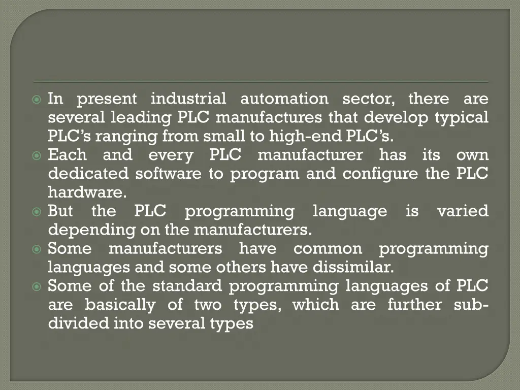 in present industrial automation sector there