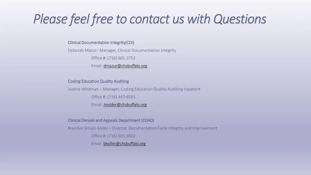 please feel free to contact us with questions