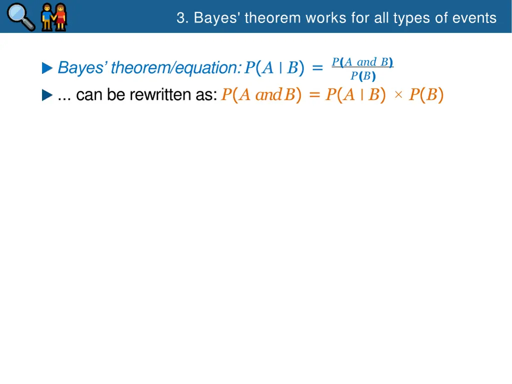 3 bayes theorem works for all types of events 1