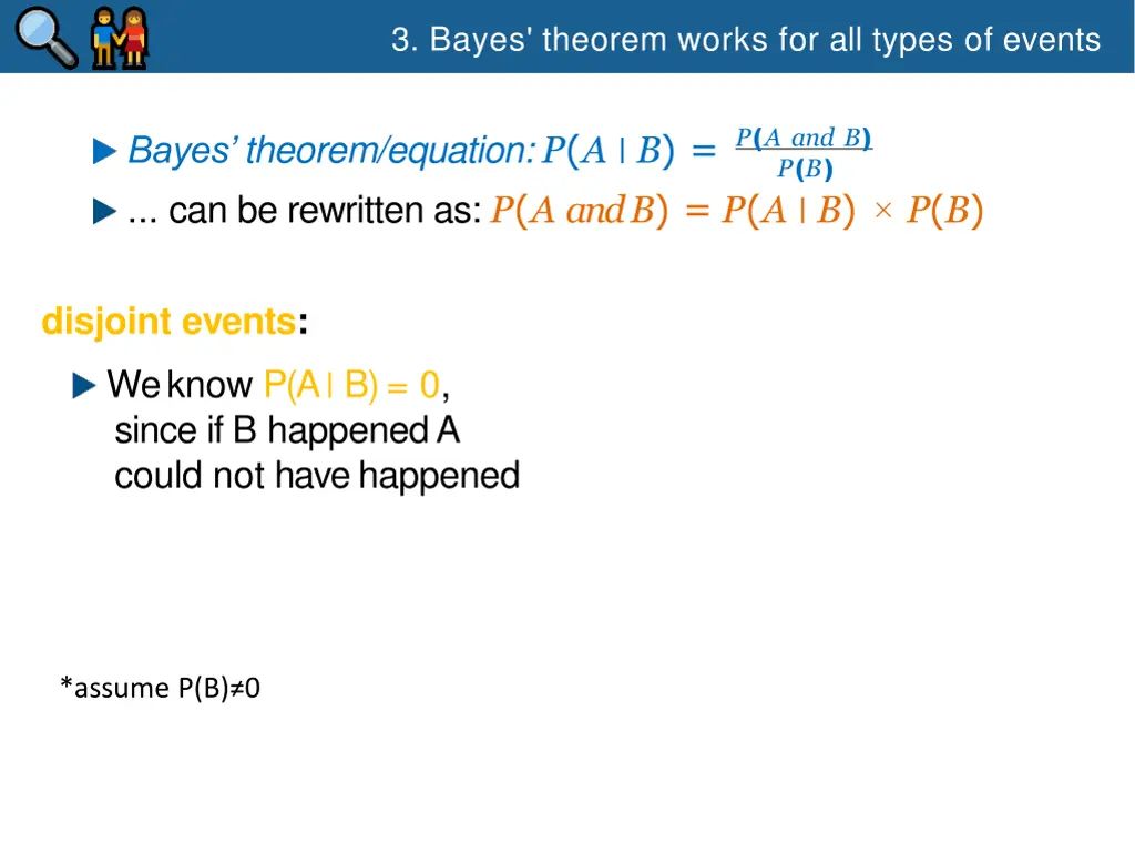 3 bayes theorem works for all types of events 4