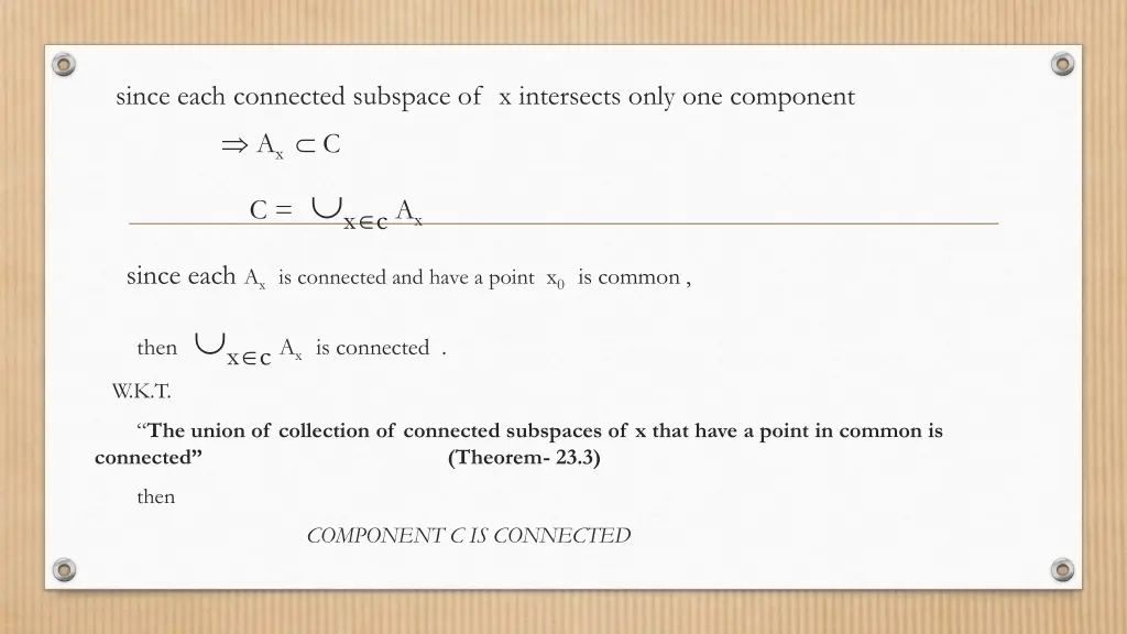 since each connected subspace of x intersects