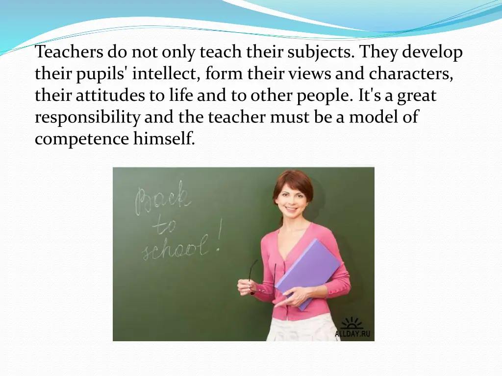 teachers do not only teach their subjects they