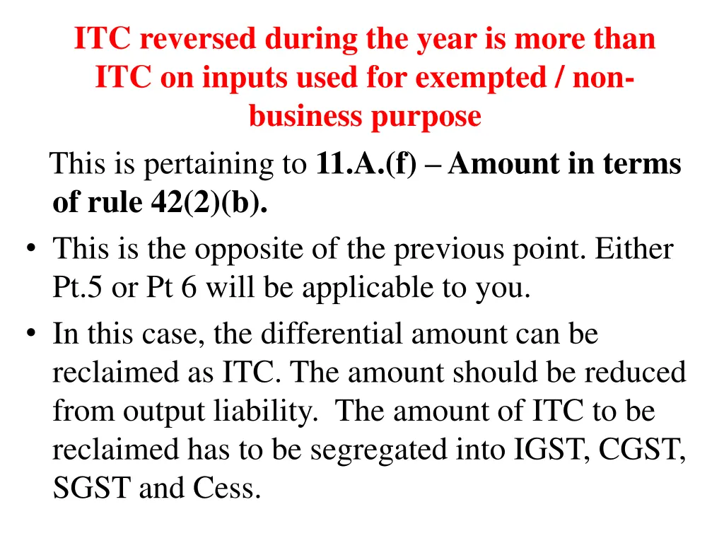 itc reversed during the year is more than