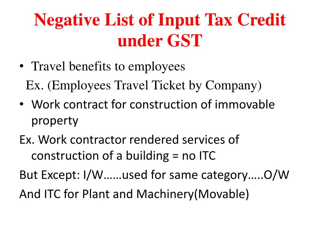 negative list of input tax credit under gst 4