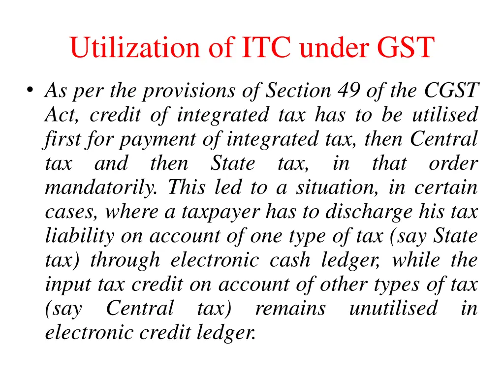 utilization of itc under gst 1
