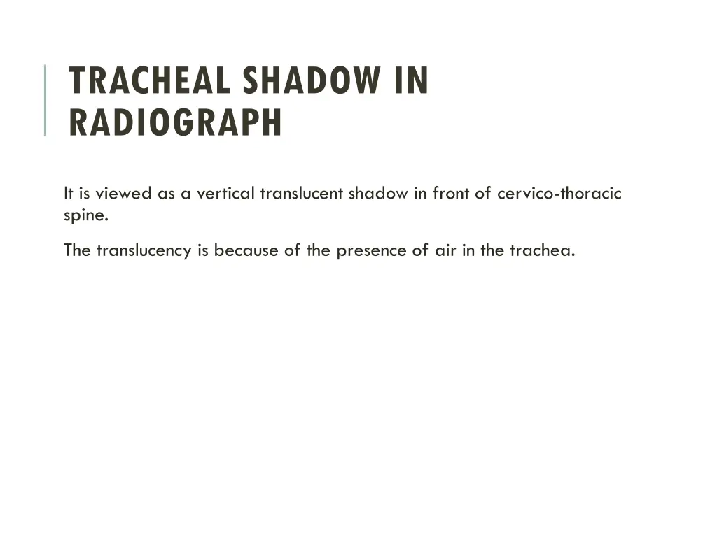 tracheal shadow in radiograph