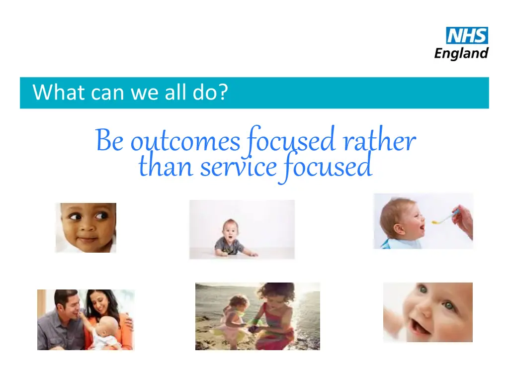 what can we all do be outcomes focused rather