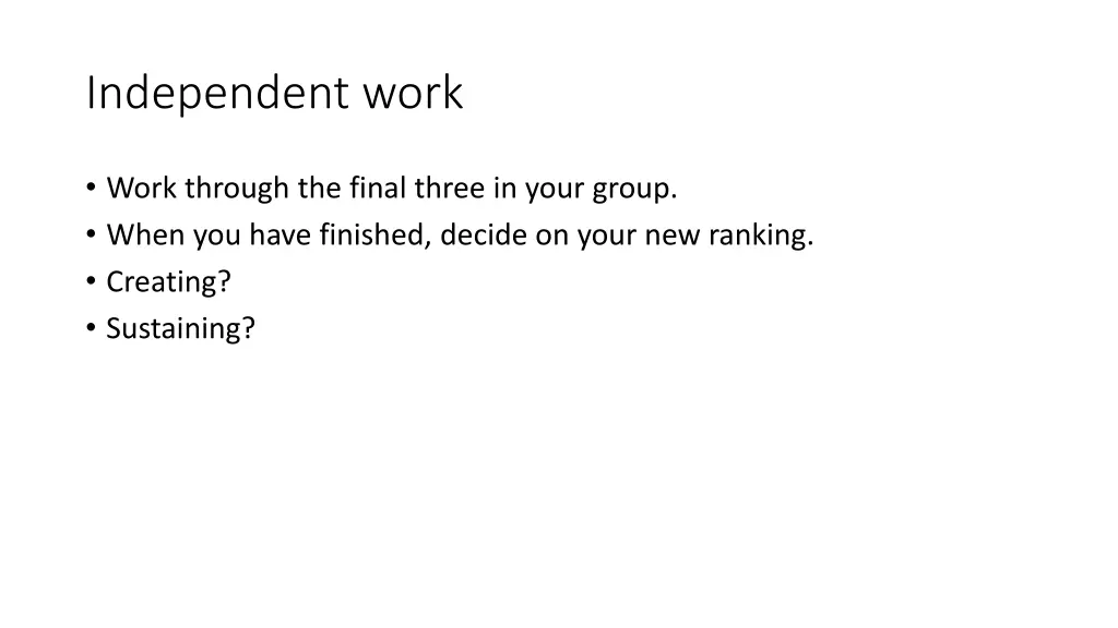 independent work