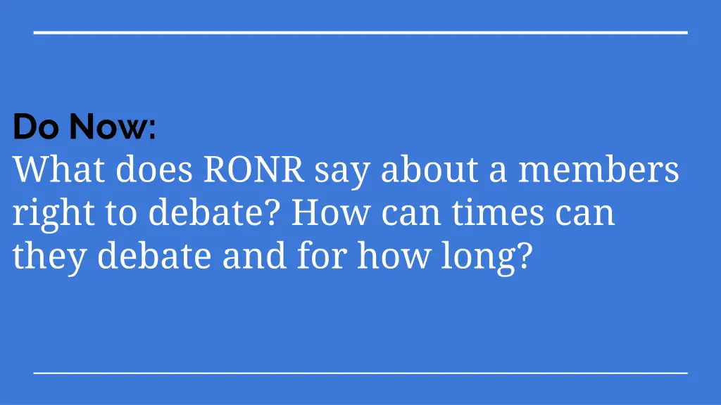 do now what does ronr say about a members right