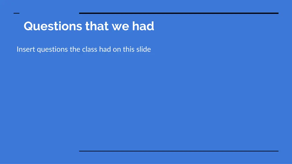 questions that we had