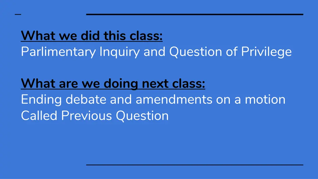 what we did this class parlimentary inquiry