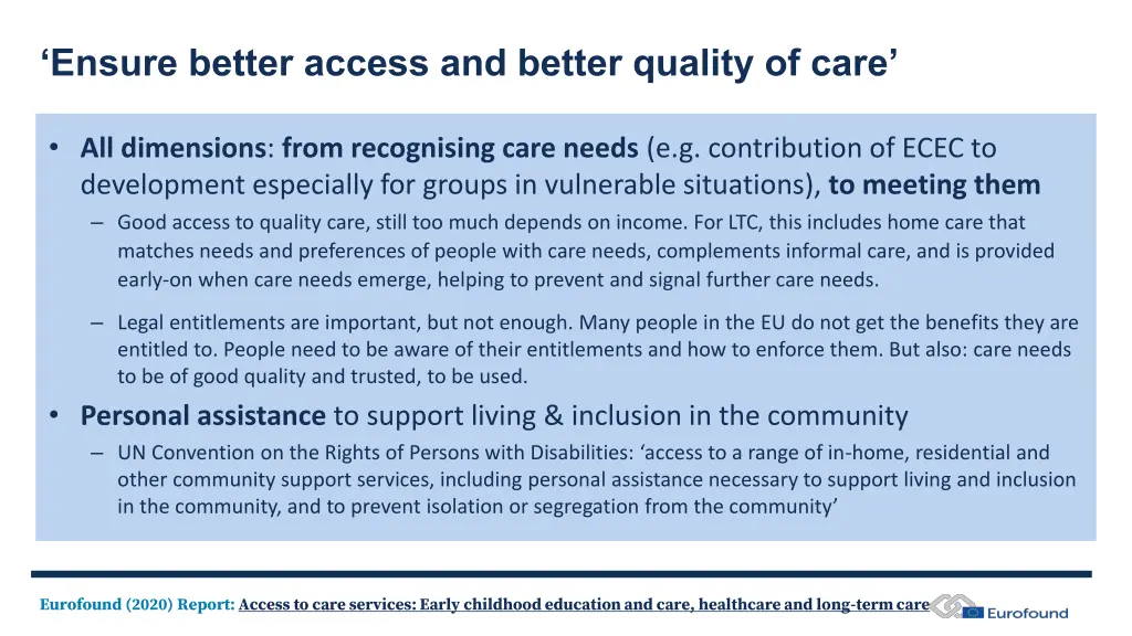 ensure better access and better quality of care
