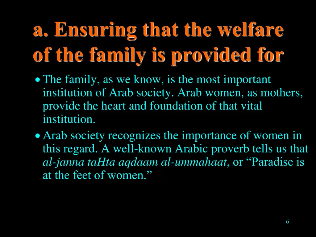 a ensuring that the welfare of the family