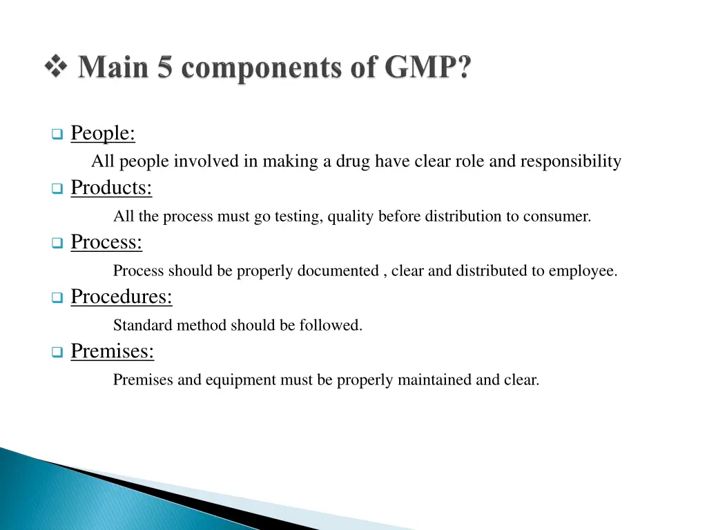 people all people involved in making a drug have