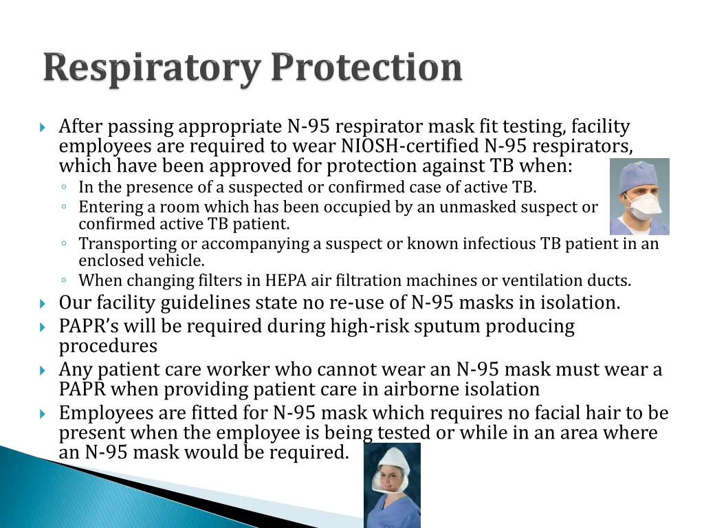 after passing appropriate n 95 respirator mask