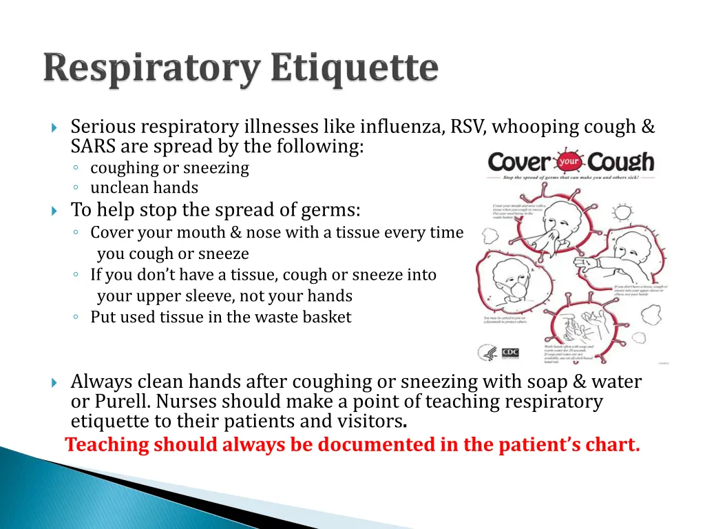 serious respiratory illnesses like influenza