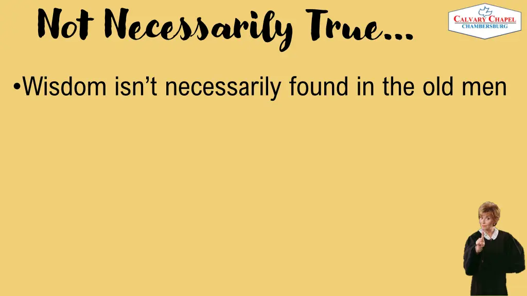 not necessarily true