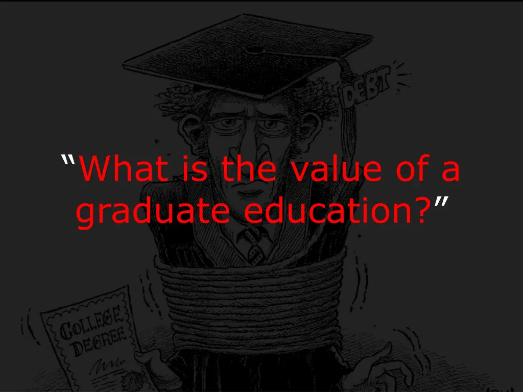 what is the value of a graduate education