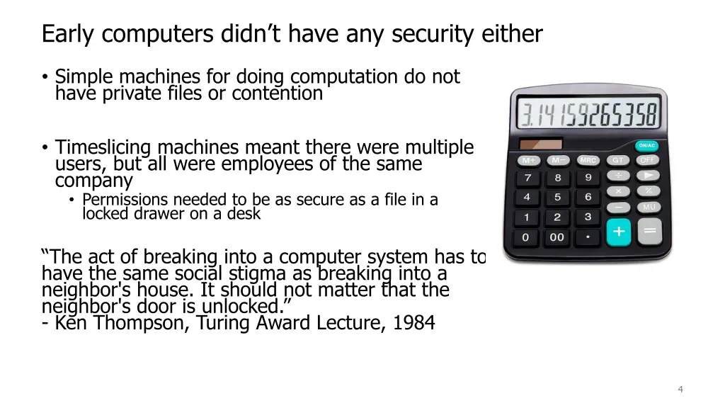 early computers didn t have any security either