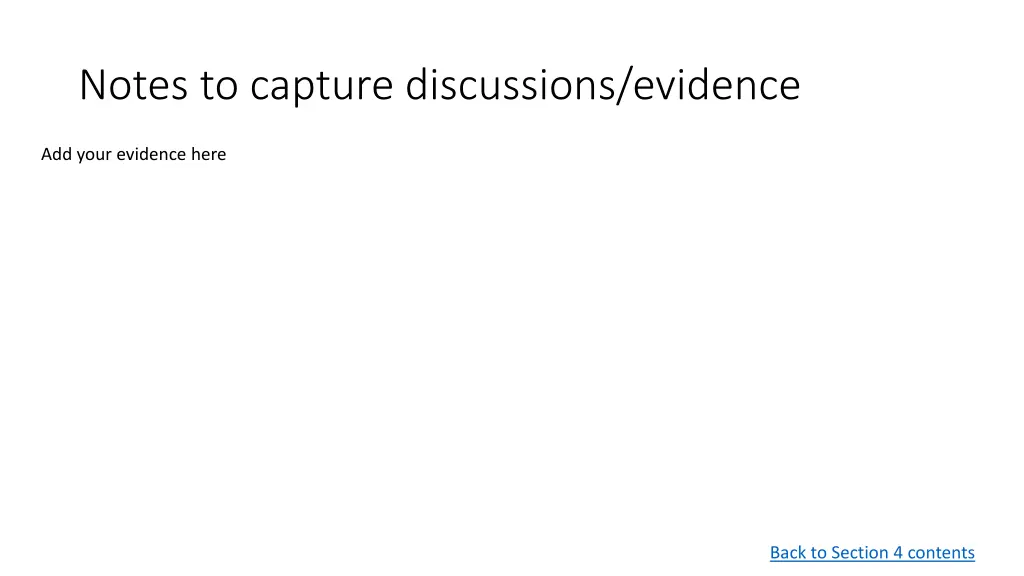 notes to capture discussions evidence
