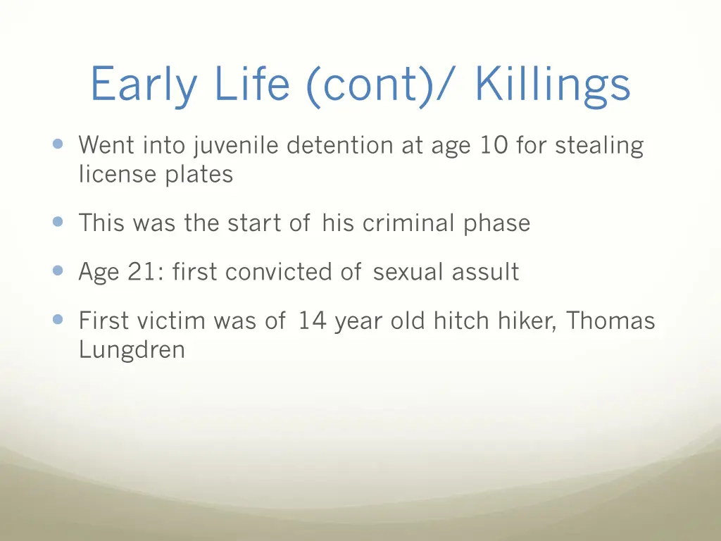 early life cont killings