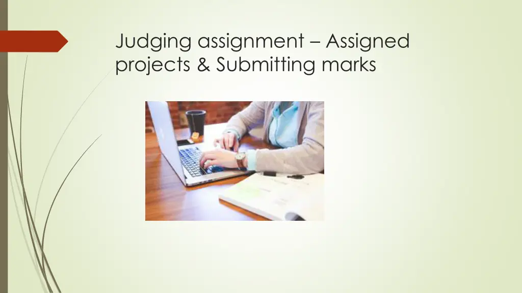 judging assignment assigned projects submitting