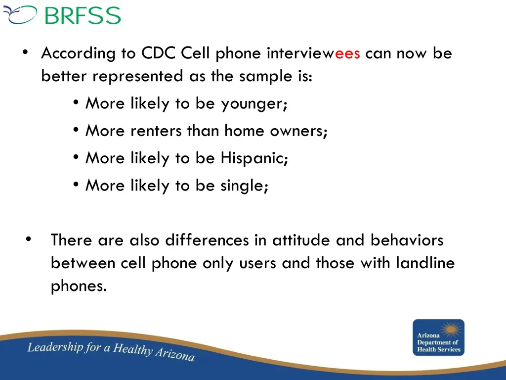 according to cdc cell phone interviewees