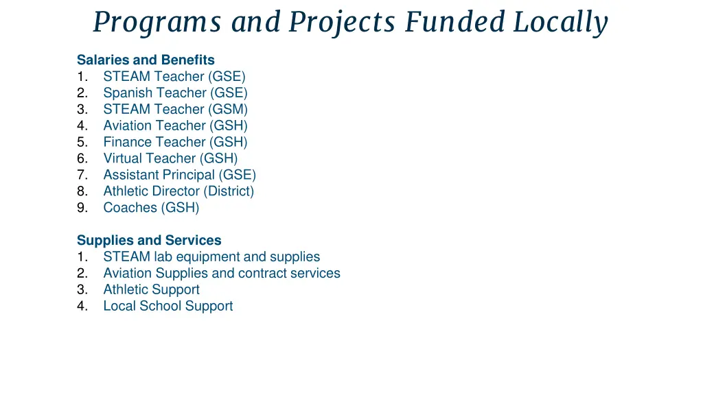 programs and projects funded locally