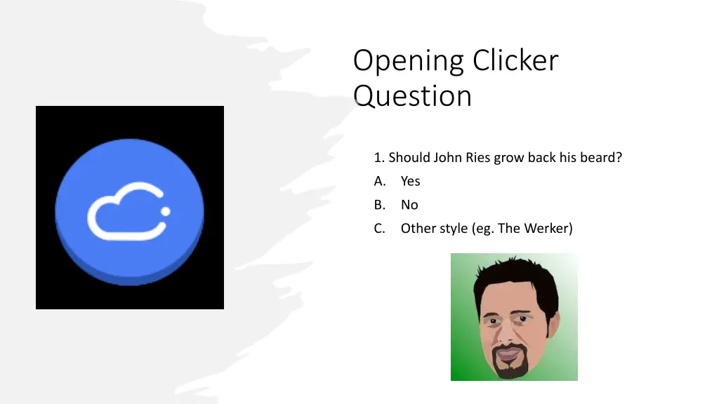 opening clicker question