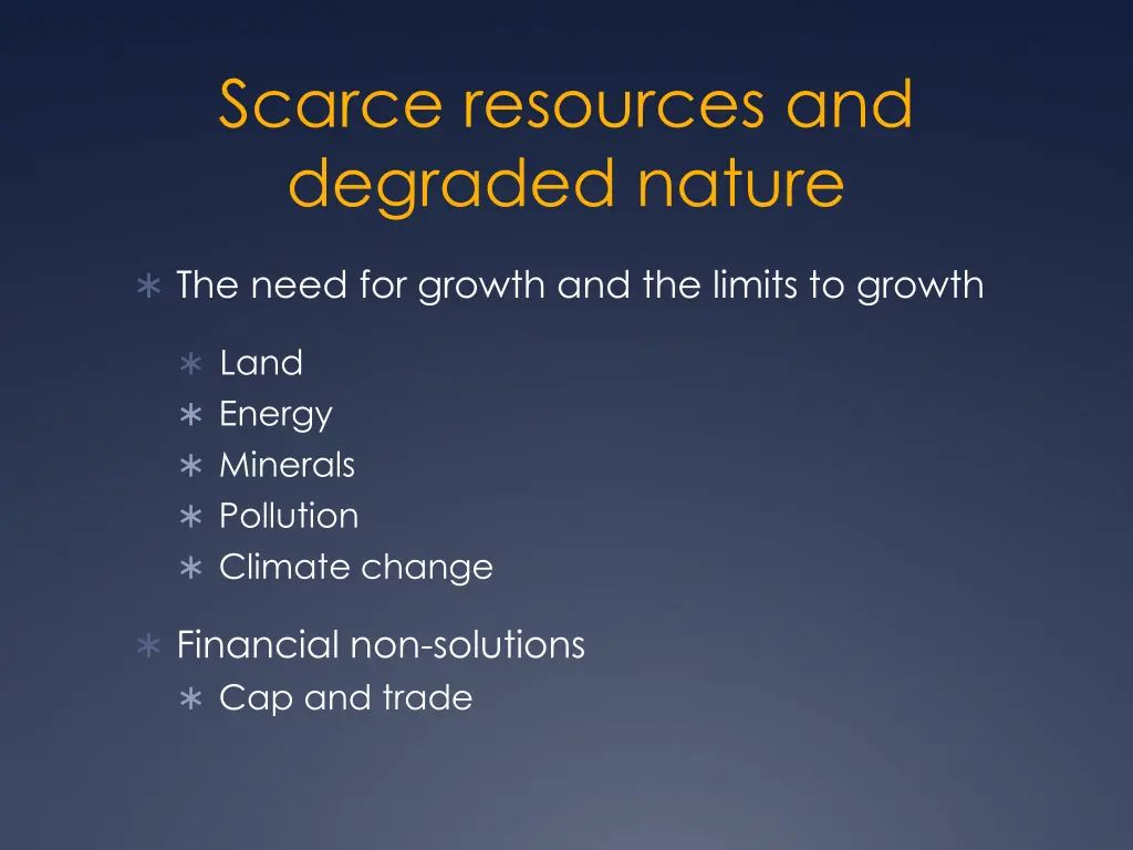 scarce resources and degraded nature