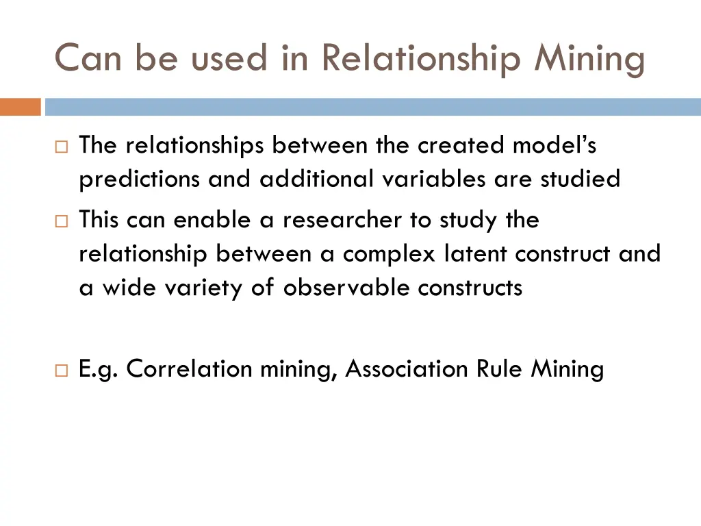 can be used in relationship mining