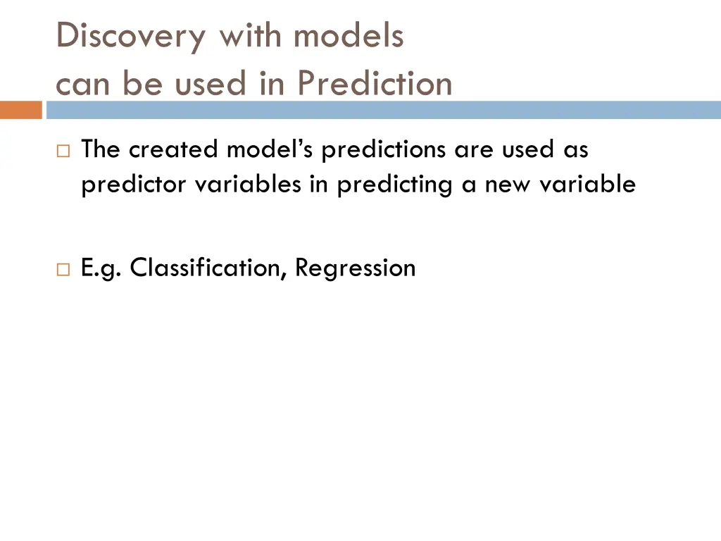 discovery with models can be used in prediction