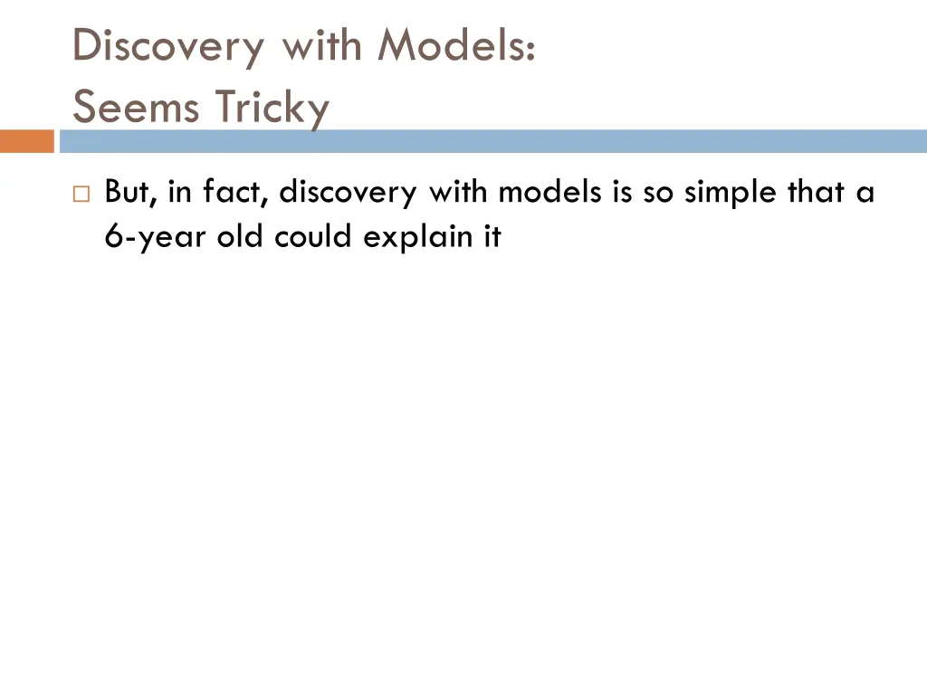 discovery with models seems tricky 1