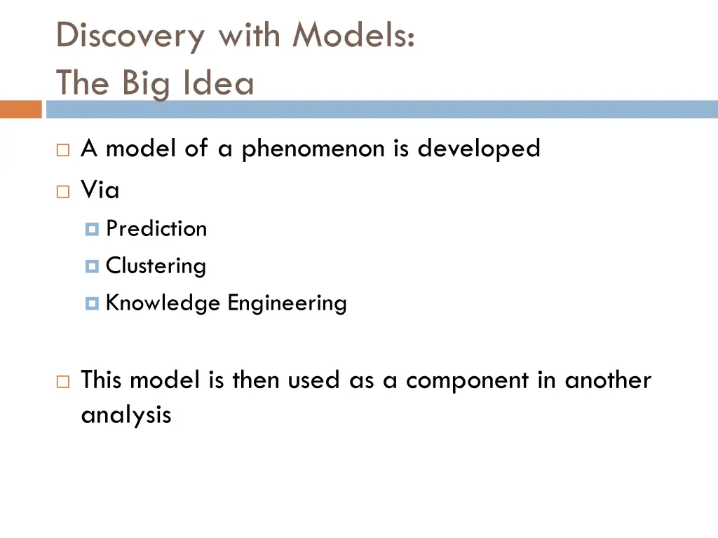 discovery with models the big idea