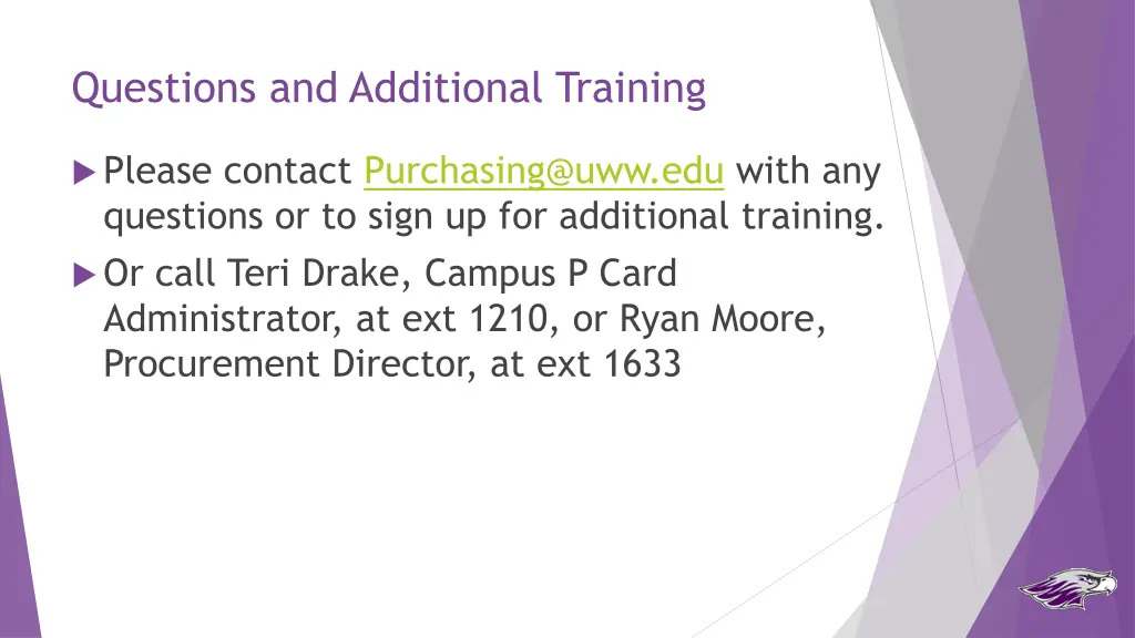 questions and additional training