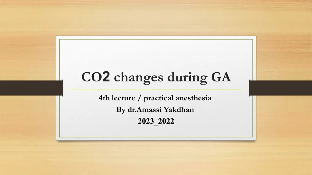 co 2 changes during ga